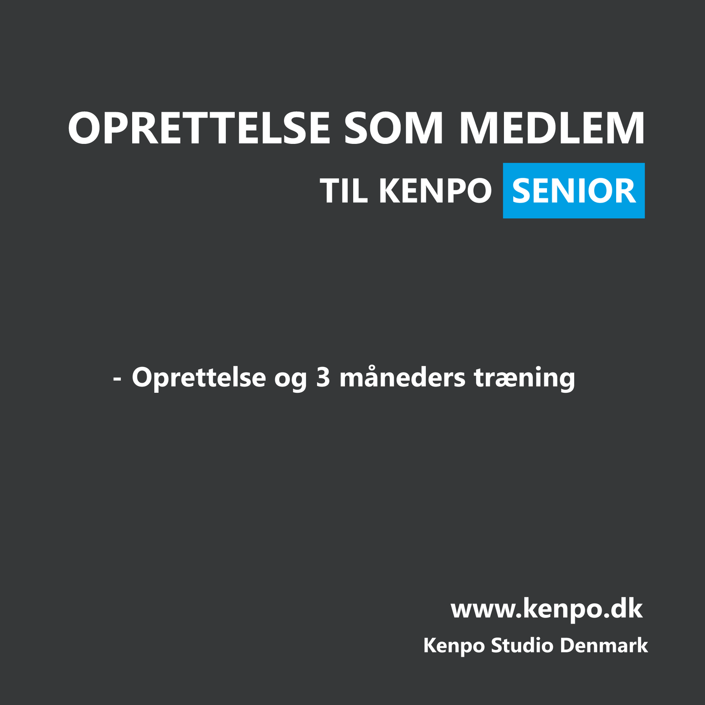 SENIOR - Oprettelse + 3 mdr. Kontingent